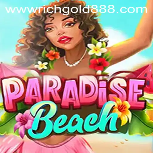 Exploring the Exciting World of ParadiseBeach with Rich Gold 88