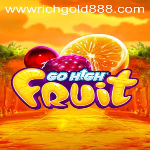 GoHighFruit: The Exciting New Game with Rich Gold 88 Elements